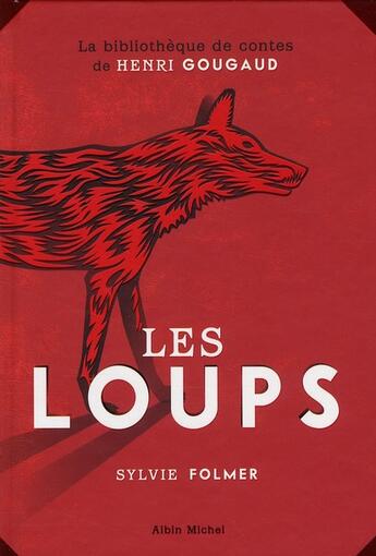 Couverture du livre « Les loups » de Sylvie Folmer aux éditions Albin Michel