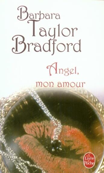 Couverture du livre « Angel, mon amour » de Taylor-Bradford-B aux éditions Le Livre De Poche