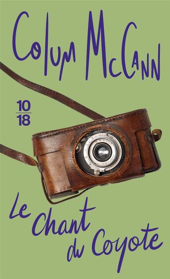 Couverture du livre « Le chant du coyote » de Colum Mccann aux éditions 10/18