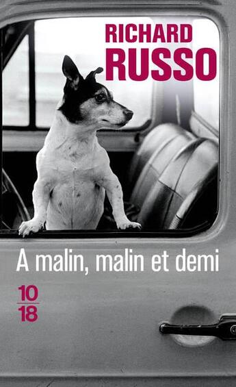 Couverture du livre « À malin, malin et demi » de Richard Russo aux éditions 10/18