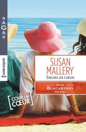 Couverture du livre « Soeurs de coeur » de Susan Mallery aux éditions Harlequin