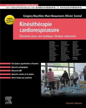 Couverture du livre « Kinésithérapie cardiorespiratoire : éléments pour une pratique clinique raisonnée » de Gregory Reychler et Adrien Pallot et Marc Beaumont et Olivier Contal aux éditions Elsevier-masson