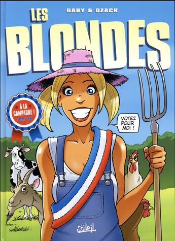 Couverture du livre « Les blondes Tome 26 : à la campagne ! » de Dzack et Gaby aux éditions Soleil