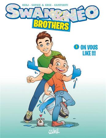 Couverture du livre « Swan et Néo brothers Tome 1 : on vous like ! » de Benj et Paolo Campinoti et Sophie Et Greg aux éditions Soleil