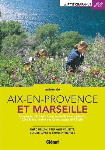 Couverture du livre « Autour d'Aix-en-Provence et Marseille » de Stephane Couette et Lionel Marchese et Emmanuel Lopez et Marc Bellon aux éditions Glenat