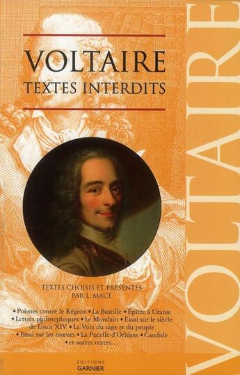 Couverture du livre « Voltaire ; textes interdits » de Voltaire et Laurence Mace aux éditions Garnier
