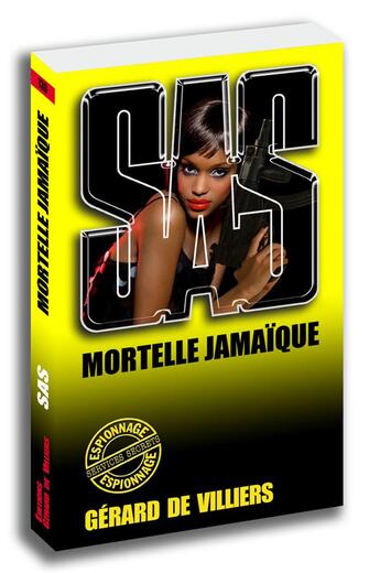 Couverture du livre « SAS Tome 130 : mortelle Jamaïque » de Gerard De Villiers aux éditions Sas