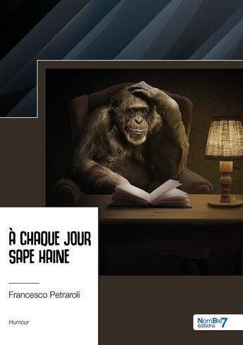 Couverture du livre « À chaque jour sape haine Tome 1 » de Francesco Petraroli aux éditions Nombre 7