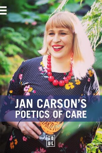 Couverture du livre « Jan carson s poetics of care: art is how we process our humanity » de Sabiron Celine aux éditions Edul