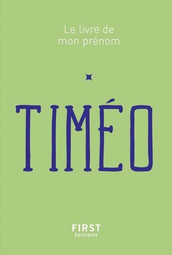 Couverture du livre « Timéo » de Stephanie Rapoport et Jules Lebrun aux éditions First