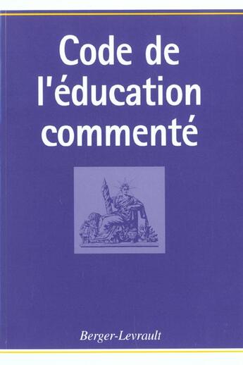 Couverture du livre « Code De L'Education Commente » de H Peretti aux éditions Berger-levrault