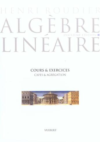 Couverture du livre « Algebre lineaire (2e édition) » de Henri Roudier aux éditions Vuibert