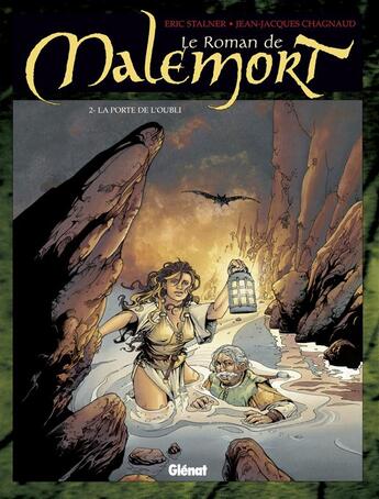 Couverture du livre « Le roman de Malemort Tome 2 ; la porte de l'oubli » de Eric Stalner et Jean-Jacques Chagnaud aux éditions Glenat