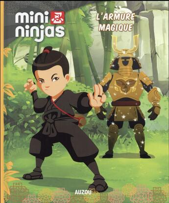 Couverture du livre « Mini ninjas ; l'armure magique » de Tf1 Production aux éditions Philippe Auzou