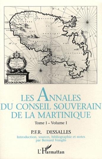 Couverture du livre « Les annales du conseil souverain de la Martinique » de P.F.R. Dessalles aux éditions L'harmattan