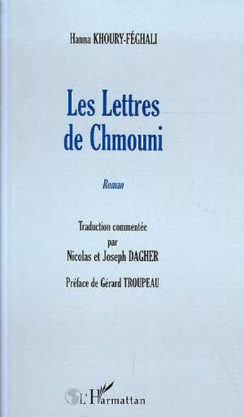 Couverture du livre « Les lettres de chmouni » de Hanna Khoury-Feghali aux éditions L'harmattan