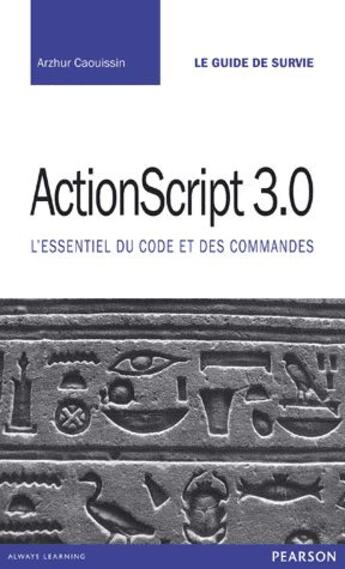 Couverture du livre « ActionScript 3 » de Arzhur Caouissin aux éditions Campuspress