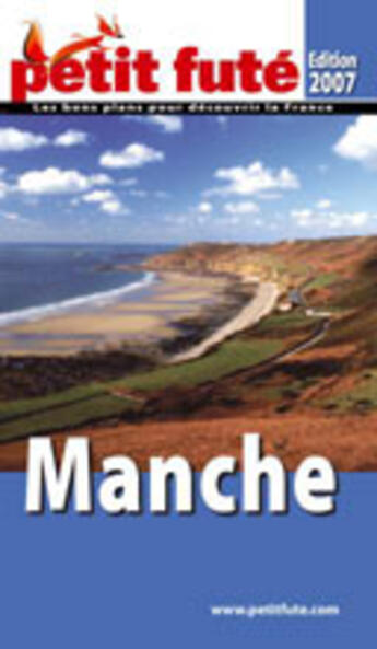 Couverture du livre « Manche (édition 2007) » de Collectif Petit Fute aux éditions Le Petit Fute