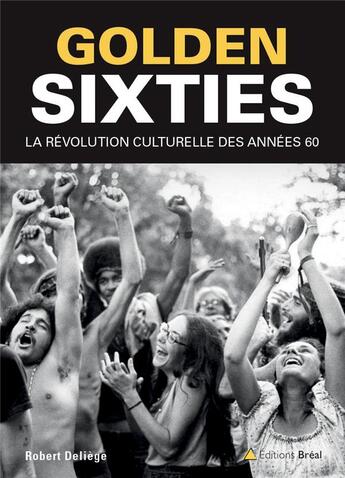 Couverture du livre « Golden sixties » de Robert Deliege aux éditions Breal