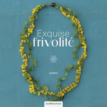 Couverture du livre « Exquise frivolité » de Peikko aux éditions De Saxe