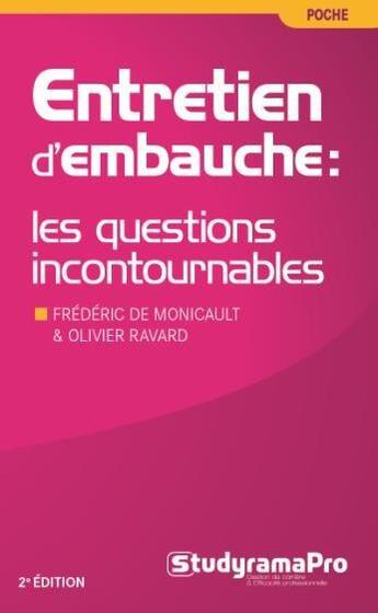 Couverture du livre « Entretien d'embauche : les questions incontournables (3e édition) » de Frederic De Monicault et Olivier Ravard aux éditions Studyrama