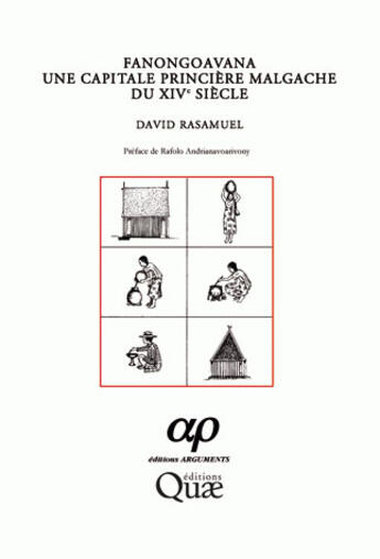 Couverture du livre « Fanongoavana une capitale princière malgache du XIVe siècle » de David Rasamuel aux éditions Quae