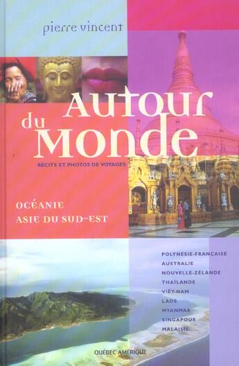 Couverture du livre « Autour du monde t 01 oceanie asie du sud est » de Pierre Vincent aux éditions Quebec Amerique