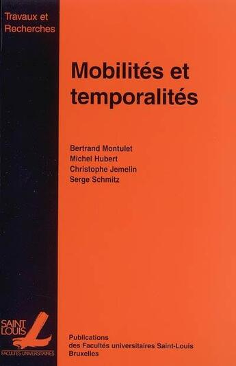 Couverture du livre « Mobilites et temporalites » de  aux éditions Pu De Saint Louis