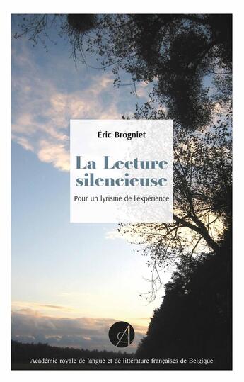 Couverture du livre « La Lecture silencieuse » de Eric Brogniet aux éditions Arllf