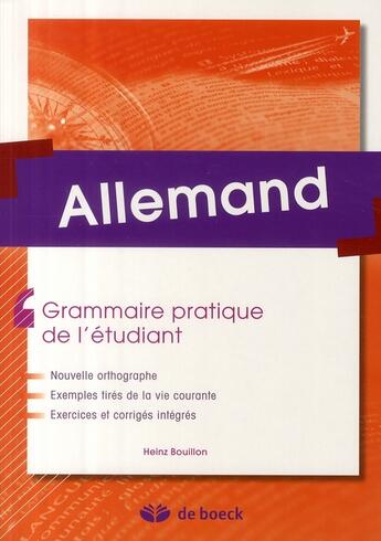 Couverture du livre « Allemand ; grammaire pratique pour l'etud grammaire pratique pour l'étudiant » de Heinz Bouillon aux éditions De Boeck Superieur