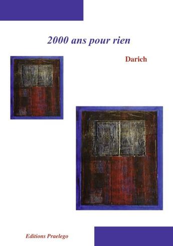 Couverture du livre « 2000 ans pour rien » de Darich aux éditions Praelego
