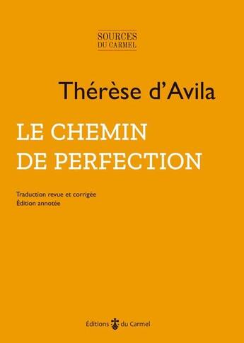 Couverture du livre « Le chemin de perfection » de Therese D'Avila aux éditions Carmel