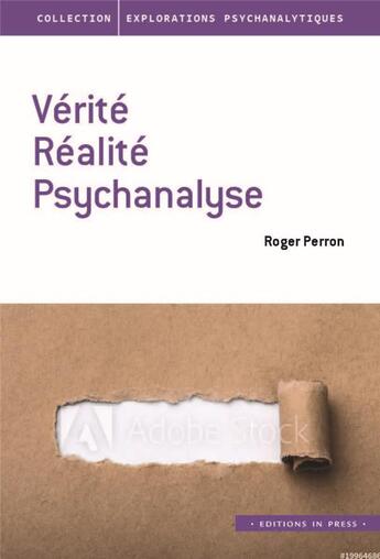 Couverture du livre « Vérité, réalité, psychanalyse » de Roger Perron aux éditions In Press