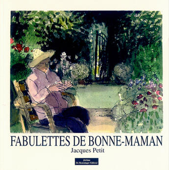 Couverture du livre « Fabulettes de bonne maman » de Jacques Petit aux éditions Do Bentzinger