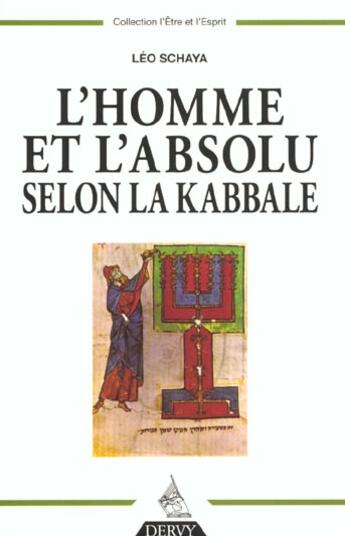 Couverture du livre « L'Homme Et L'Absolu Selon La Kabbale » de Leo Schaya aux éditions Dervy