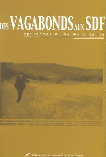 Couverture du livre « Des vagabonds aux sdf » de Avon-Soletti M.-T (D aux éditions Pu De Saint Etienne