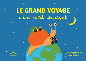 Couverture du livre « Le grand voyage d'un petit escargot » de Gwendoline Raisson et Ella Charbon aux éditions Circonflexe