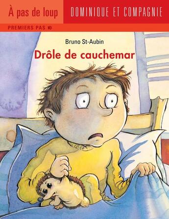 Couverture du livre « Drole de cauchemar » de Bruno St-Aubin aux éditions Dominique Et Compagnie