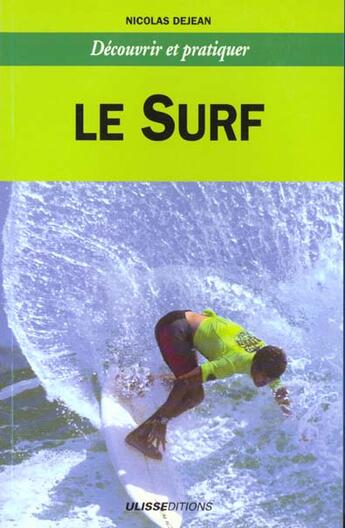 Couverture du livre « Le surf » de Dejean Nicolas aux éditions Ulisse