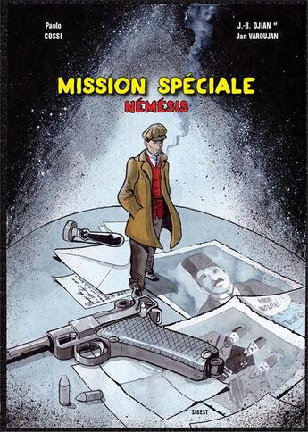 Couverture du livre « Mission spéciale ; némésis » de Paolo Cossi et Jan Varoujan et Djian aux éditions Sigest