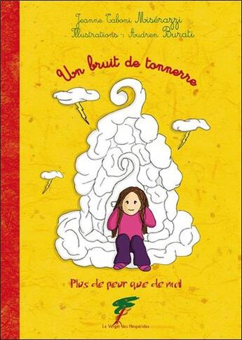 Couverture du livre « Plus de peur que de mal ; un bruit de tonnerre » de Jeanne Taboni-Miserazzi et Audren Burati aux éditions Le Verger Des Hesperides