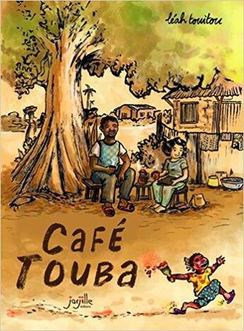 Couverture du livre « Café Touba » de Leah Touitou aux éditions Jarjille