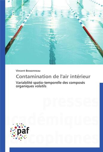 Couverture du livre « Contamination de l'air intérieur » de Bessonneau-V aux éditions Presses Academiques Francophones