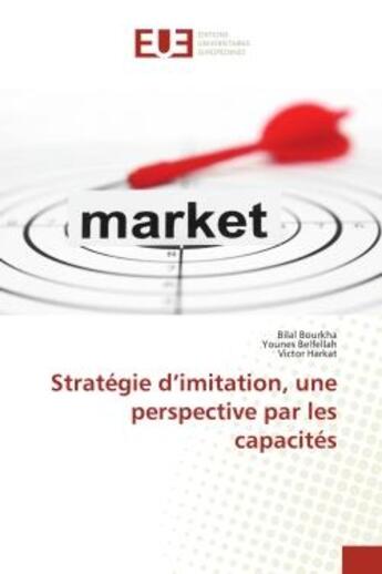 Couverture du livre « Stratégie d'imitation, une perspective par les capacités » de Bilal Bourkha aux éditions Editions Universitaires Europeennes