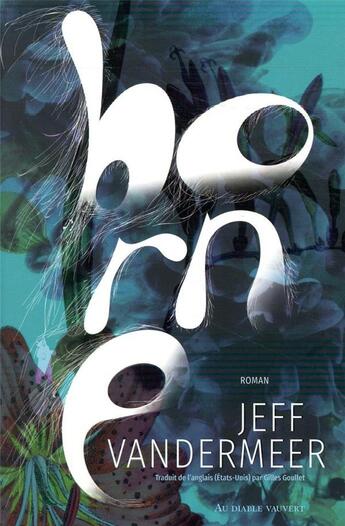 Couverture du livre « Borne » de Jeff Vandermeer aux éditions Au Diable Vauvert