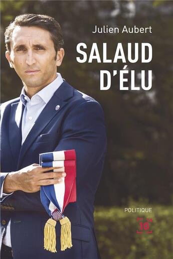 Couverture du livre « Salaud d'élu » de Julien Aubert aux éditions Cent Mille Milliards