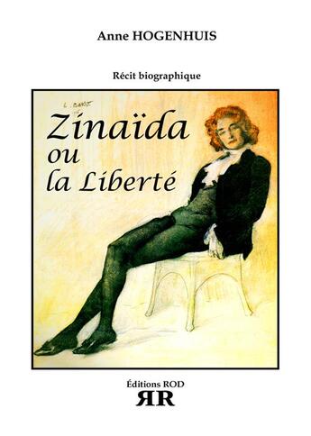 Couverture du livre « Zinaïda ou la liberté » de Anne Hogenhuis aux éditions Rod