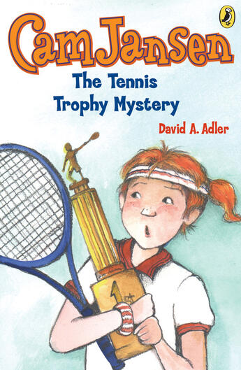 Couverture du livre « Cam Jansen: The Tennis Trophy Mystery #23 » de Adler David A aux éditions Penguin Group Us