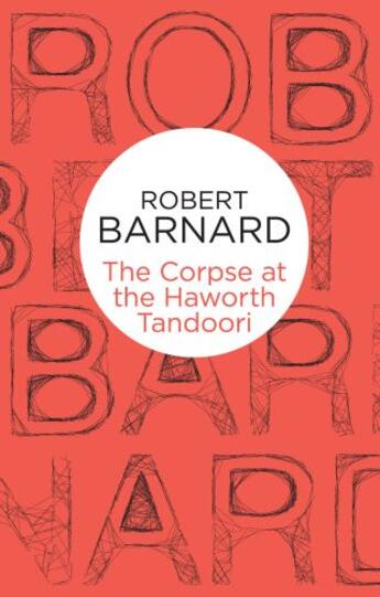 Couverture du livre « The Corpse at the Haworth Tandoori » de Barnard Robert aux éditions Pan Macmillan