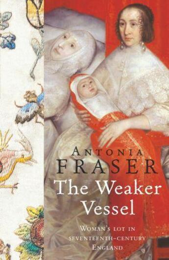 Couverture du livre « The Weaker Vessel » de Antonia Fraser aux éditions Orion Digital